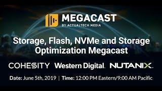 Storage, Flash, NVMe and Storage Optimization Megacast