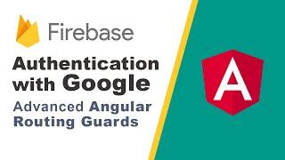 Angular Firebase Authentication with Google tutorial [Advanced, 2020]