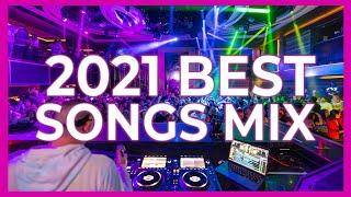 The Best Songs of 2021   Music Party Club Dance 2022 | Best Remixes Of Popular Songs 2021 MEGAMIX