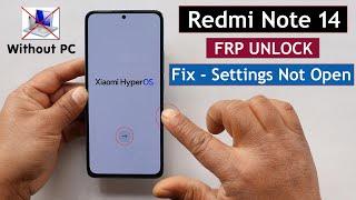 Redmi Note 14 HyperOs Frp Unlock/Bypass Google Account Lock Without PC Fix - Settings Not Open 2025