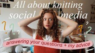 Everything you want to know about knitting social media | instagram & youtube