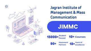 WHY JIMMC ||Jagran Institute of Management & Mass Communication || KANPUR||