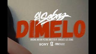 El Sebas -  Dímelo (Video Oficial)