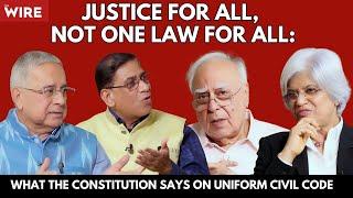 Justice for All, Not One Law for All: What the Constitution Says on Uniform Civil Code