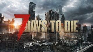 Похоже сегодня буду голодать (Стрим по 7 Days to die)