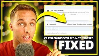 Crawled/Discovered Not Indexed FIXED: How To Get Google To Index Your Website