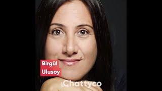 Birgül Ulusoy – Chattyco (TR)