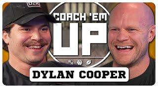 DYLAN COOPER talks Weightlifting and Strength Over Technique | Coach Em Up Podcast Ep. 41