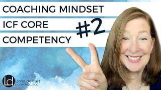 Coaching Mindset: ICF Core Competency #2