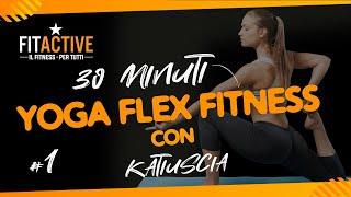 YOGA FLEX FITNESS | con Katiuscia #1