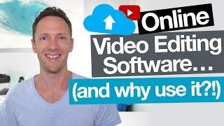 Online Video Editors: Why You Should Edit Videos Online!