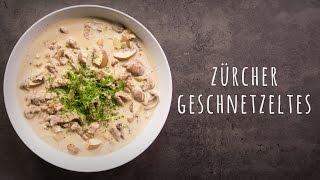 Zürcher Geschnetzeltes Rezept