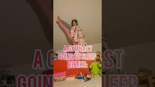 Gymnasts going to bed #tricks #shorts #gymnast #sleep #bed