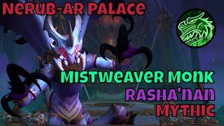 Mythic Rasha'nan Mistweaver Monk