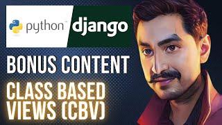 Django Class Based Views | Bonus Content