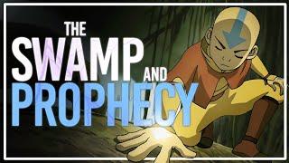 How The Swamp did Prophecy RIGHT - Avatar The Last Airbender