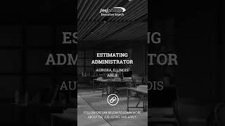 JOB OF THE DAY: Estimating Administrator  #executivesearch #recruiting