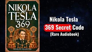 Nikola Tesla 369: Secret Code to Manifestation Audiobook