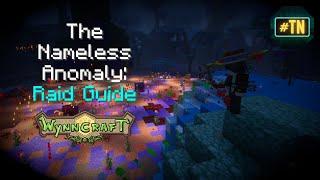 Wynncraft: The ULTIMATE Nameless Anomaly Raid Guide!