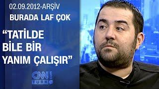 Ata Demirer: "5 kilo 750 gram doğmuşum"  - Burada Laf Çok