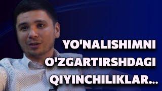 Abror Baxtiyarovich - Yo'nalishimni o'zgartirishdagi qiyinchiliklar...