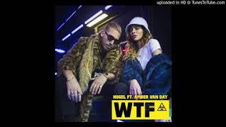 HUGEL feat. Amber van Day - WTF (clean)