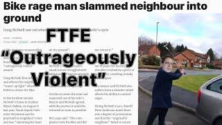 CHAV Craig McNeill AKA FTFE Is “Outrageously Violent” Says Judge