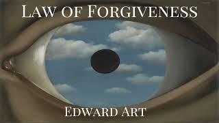 Law Of Forgiveness - Edward Art (Neville Goddard Inspired)