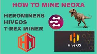 How to mine Neoxa with HiveOS on HeroMiners