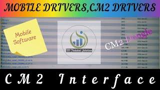 How to download CM2 Interface | Mobile Drivers | CM2 Drivers | CM2 Course Part 03