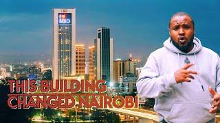 The building / Skyscraper that changed Kenya's capital city | The GTC, Nairobi