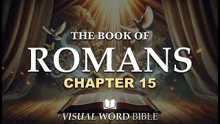 Romans Chapter 15 - Visual Word Bible (VWB) | Modern English Visual Scripture