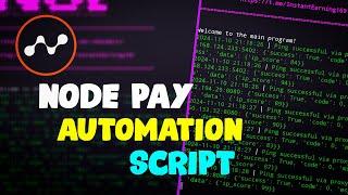 NodePay Automation Script  [ Same Like Grass ] Auto Points Collect [ Unlimited ] 