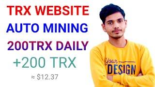 Earn Trx Best MINING SITE||Best website for TRX tron 2022||GET DAILY 200TRX BONUS DAILY