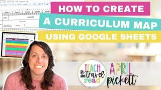 A Curriculum Mapping Example Using Google Sheets | How I Curriculum Map My School Year with Example