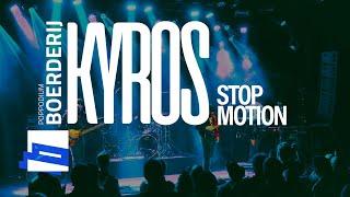 KYROS - Stop Motion // Live at The Boerderij, NL