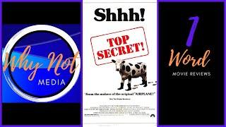 1 Word Movie Reviews “Top Secret!”