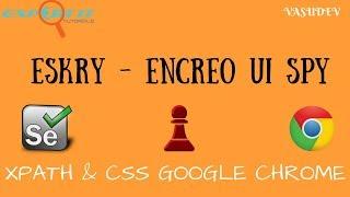 Finding Xpath and CSS in Chrome - Eskry (Encreo UI SPY)