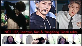Watching NCT 127, Jaehyun, Kun & YangYang TikTok edits -  I have found myself a wrecker...
