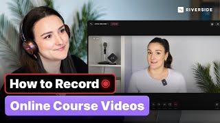 How to Record and Edit Online Course Videos