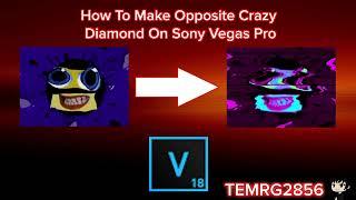 How To Make Opposite Crazy Diamond On Sony Vegas Pro