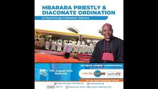 Priestly and Diaconate Ordination | Mbarara Archdiocese