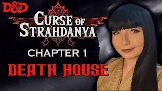 Curse of Strahdanya Ep. 1 | Gothic Horror D&D | Death House