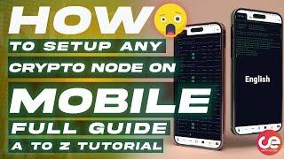 How to Setup Any Crypto ️ Node Using Your Mobile  - English