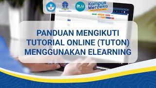 Panduan Mengikuti Tutorial Online (Tuton) Menggunakan Elearning