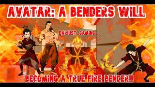 AVATAR: A BENDERS WILL- TRAINING TO BE A MASTER BENDER!!