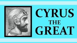 Cyrus the Great (559 - 530 B.C.E.)