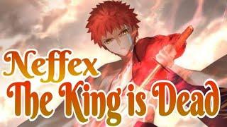 NEFFEX - The King Is Dead - Nightcore| Lyrics