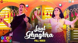 Laal Ghaghra - Full Video | Good Newwz | Akshay K, Kareena K| Manj M,Herbie S, Neha K |Tanishk B