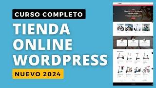 Cómo Crear una Tienda Online desde Cero en WordPress y WooCommerce 2024